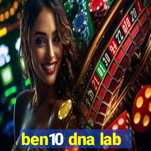 ben10 dna lab